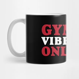 Gym Vibes Mug